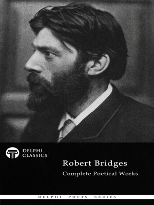 cover image of Delphi Complete Poetical Works of Robert Bridges